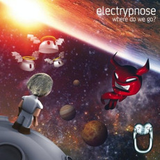 Where Do We Go? mp3 Album by Electrypnose