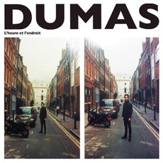 L'Heure et l'Endroit mp3 Album by Dumas