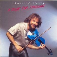 A Taste for Passion mp3 Album by Jean-Luc Ponty