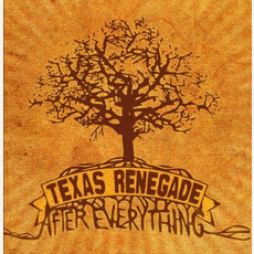 After Everything mp3 Album by Texas Renegade