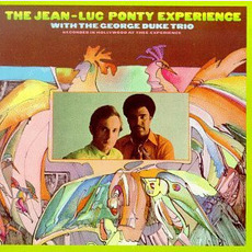 The Jean-Luc Ponty Experience with The George Duke Trio: Recorded in Hollywood at Thee Experience mp3 Album by The Jean-Luc Ponty Experience with The George Duke Trio
