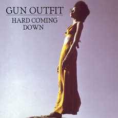 Hard Coming Down mp3 Album by Gun Outfit