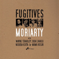 Fugitives mp3 Album by Moriarty