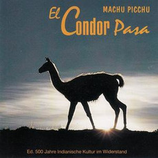 El Cóndor Pasa mp3 Album by Machu Picchu