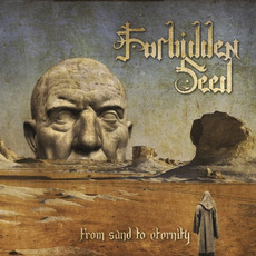 From Sand to Eternity mp3 Album by Forbidden Seed