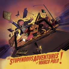 The Stupendous Adventures of Marco Polo! mp3 Compilation by Various Artists