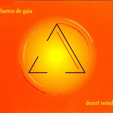 Desert Wind mp3 Single by Banco de Gaia