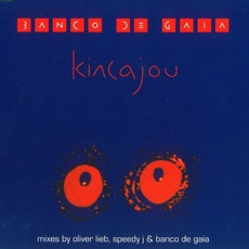 Kincajou mp3 Single by Banco de Gaia