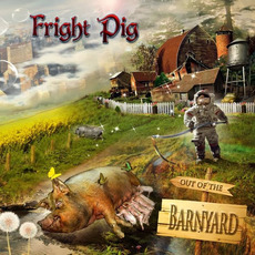 Out of the Barnyard mp3 Album by Fright Pig