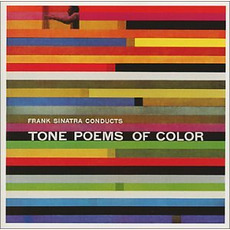 Frank Sinatra Conducts Tone Poems of Color (Remastered) mp3 Album by Frank Sinatra