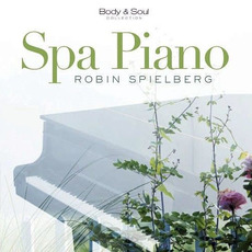 Spa Piano mp3 Album by Robin Spielberg