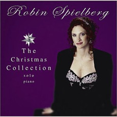 The Christmas Collection mp3 Album by Robin Spielberg