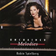 Unchained Melodies mp3 Album by Robin Spielberg