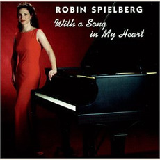 With a Song in My Heart mp3 Album by Robin Spielberg
