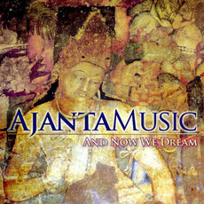 And Now We Dream mp3 Album by AjantaMusic