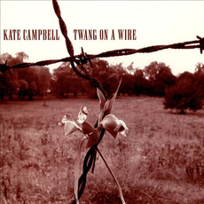 Twang on a Wire mp3 Album by Kate Campbell