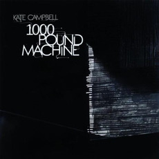 1000 Pound Machine mp3 Album by Kate Campbell