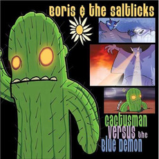 Cactusman Versus The Blue Demon mp3 Album by Boris McCutcheon & The Saltlicks