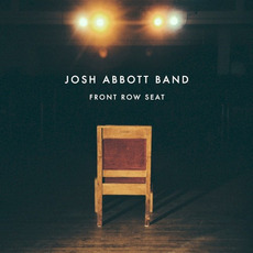 Front Row Seat mp3 Album by Josh Abbott Band