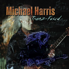 Tranz-Fused mp3 Album by Michael Harris