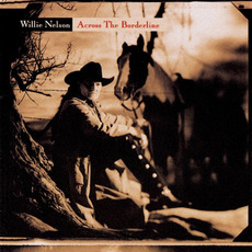 Across the Borderline mp3 Album by Willie Nelson
