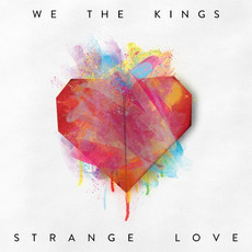 Strange Love mp3 Album by We The Kings