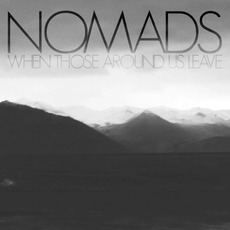 When Those Around Us Leave mp3 Album by NOMADS