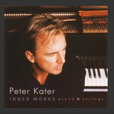 Inner Works: Piano & Strings mp3 Album by Peter Kater