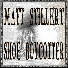 Shoe Boycotter mp3 Album by Matt Stillert