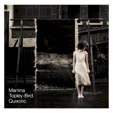 Quixotic mp3 Album by Martina Topley-Bird