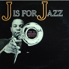 J Is For Jazz mp3 Album by J. J. Johnson
