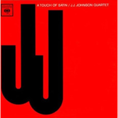 A Touch of Satin mp3 Album by J. J. Johnson Quartet