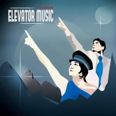 Elevator Music mp3 Album by The Indelicates