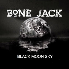 Black Moon Sky mp3 Album by Bone Jack