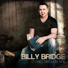 Stories Through Time mp3 Album by Billy Bridge