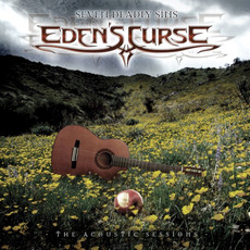 Seven Deadly Sins - The Acoustic Sessions mp3 Album by Eden's Curse
