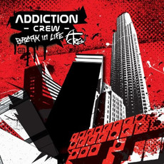 Break in Life mp3 Album by Addiction Crew