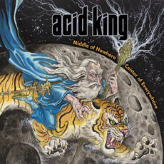 Middle of Nowhere, Center of Everywhere mp3 Album by Acid King