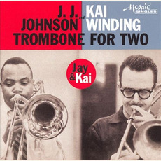 Trombone For Two (Remasterd) mp3 Album by Kai Winding & J. J. Johnson