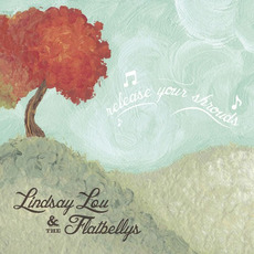 Release Your Shrouds mp3 Album by Lindsay Lou & The Flatbellys