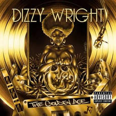The Golden Age mp3 Album by Dizzy Wright