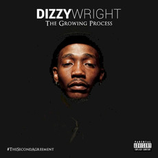 The Growing Process mp3 Album by Dizzy Wright