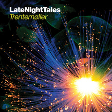 LateNightTales: Trentemøller mp3 Compilation by Various Artists