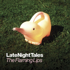 LateNightTales: The Flaming Lips mp3 Compilation by Various Artists