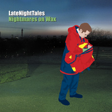 LateNightTales: Nightmares on Wax mp3 Compilation by Various Artists