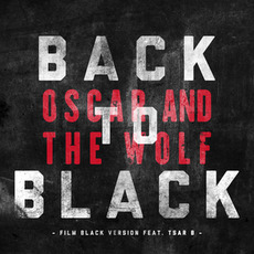 Back to Black (Film Black Version) mp3 Single by Oscar and the Wolf