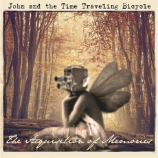 The Acquisition Of Memories mp3 Album by John And The Time Traveling Bicycle