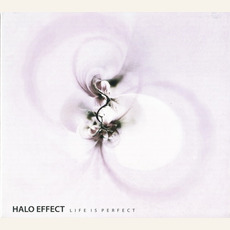 Life Is Perfect mp3 Album by Halo Effect