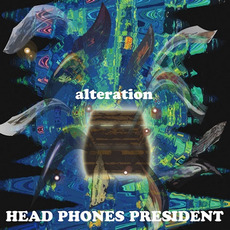 Alteration mp3 Album by HEAD PHONES PRESIDENT