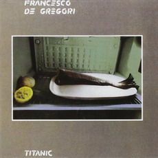 Titanic mp3 Album by Francesco De Gregori